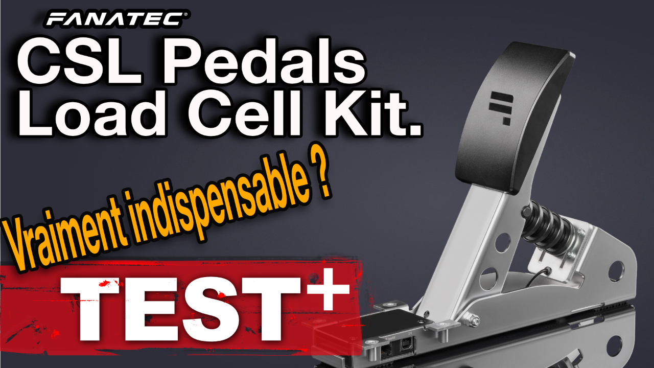 Test Fanatec CSL Pedals Load Cell Kit : un Add-On vraiment indispensable ?