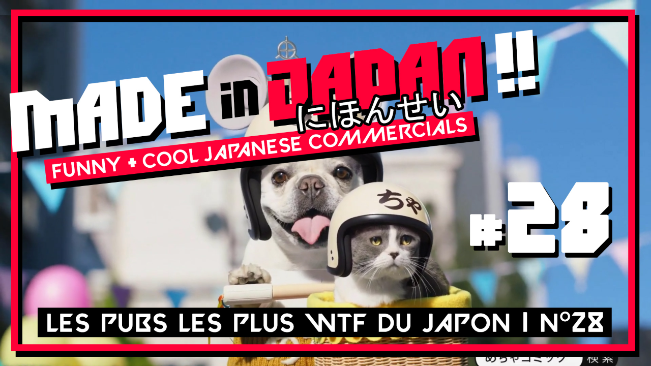 [vidéo] Made in Japan : Les pubs les plus WTF du Japon n°28