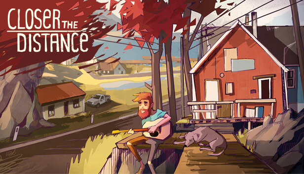 Un homme roux joue de la guitare à côté de son chien devant chez lui. Il est dans une petite ville tranquille en automne. Le titre du jeu 'Closer the Distance' est écrit.