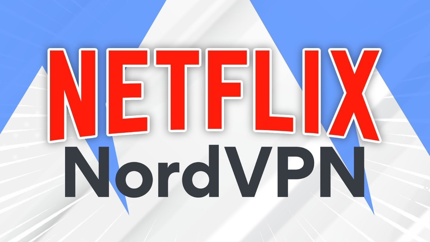 Netflix : comment utiliser NordVPN pour accéder à cette plateforme ?